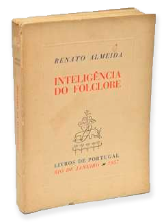 Renato-Almeida---A-Inteligência-do-Folclore